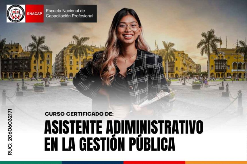 Curso de Asistente Administrativo en la Gestión Pública – ENACAP
